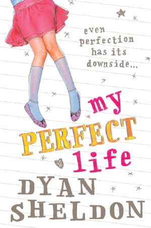 [Confessions of a Teenage Drama Queen 02] • My Perfect Life